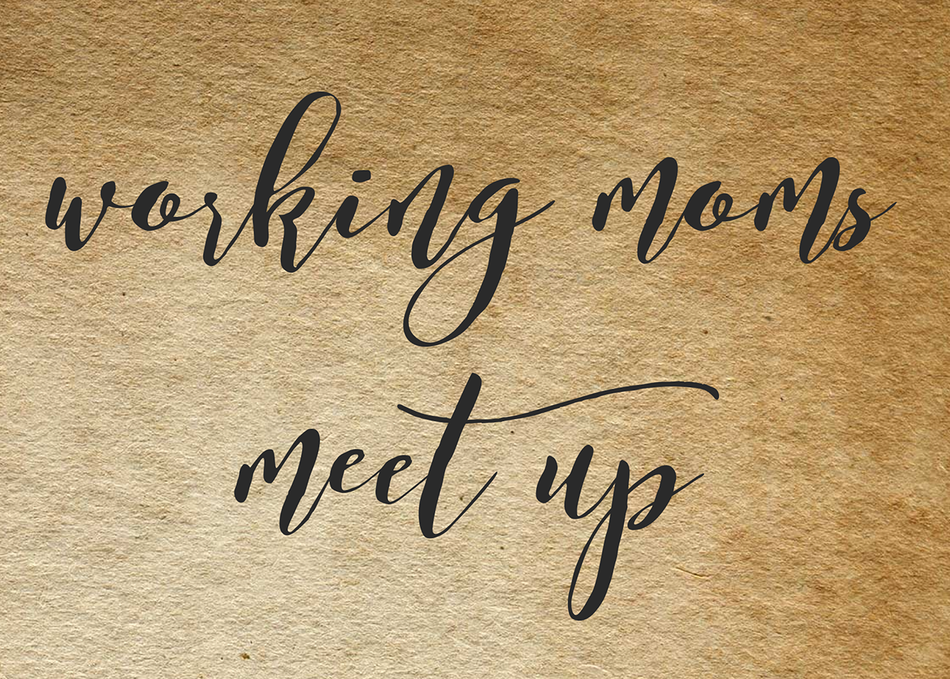 Working Moms Meet Up