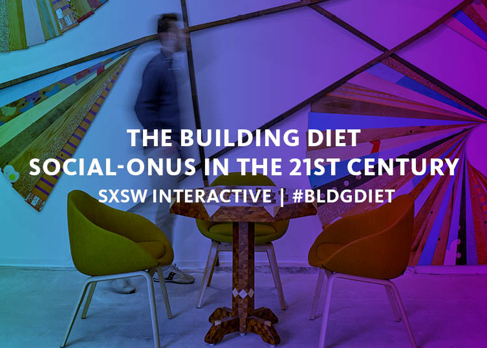The Building Diet: Social-Onus in the 21st Century