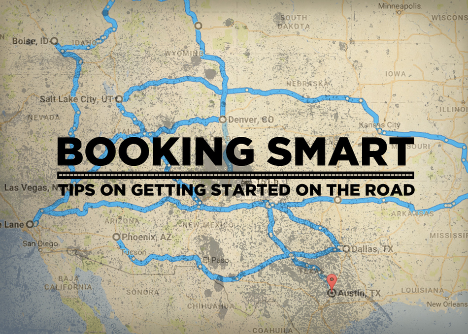 Booking Smart, Tips on Getting Started on the Road