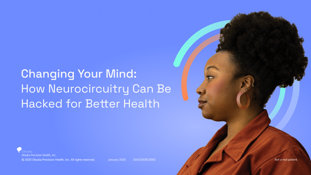 Changing Your Mind: How Neurocircuitry Can Be Hacked For Better Health