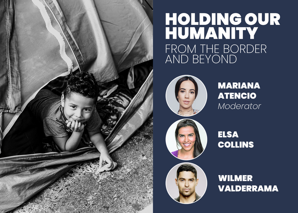 Featured Session: Holding our Humanity: From the Border and Beyond