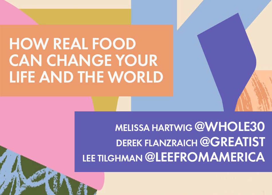 How Real Food Can Change Your Life and the World