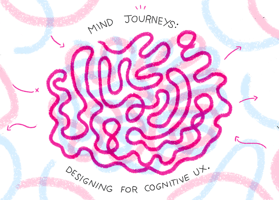 Mind Journeys: Designing for Cognitive UX