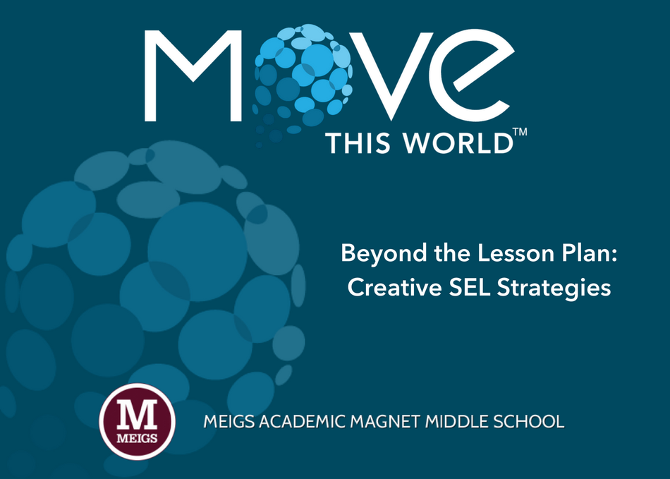 Beyond the Lesson Plan: Creative SEL Strategies