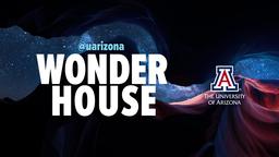 University of Arizona WONDER HOUSE