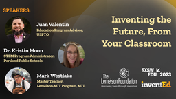 Inventing the Future from Your Classroom