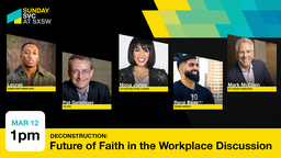 Deconstruction: Future of Faith in the Workplace