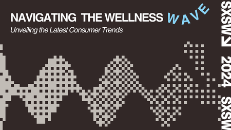 Navigating the Wellness Wave: Unveiling the Latest Consumer Trends