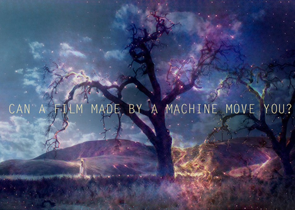Can a Film Made by a Machine Move You?
