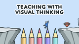 Teaching Ideas with Visual Thinking