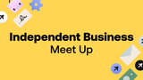 Independent Business Meet Up
