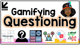 Gamifying Questioning