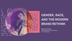 Gender, Race, and the Modern Brand Rethink