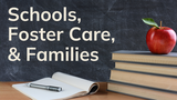 Schools, Foster Care, & Families: Innovating for Equity