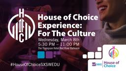 EdChoice “House of Choice Experience: For The Culture”