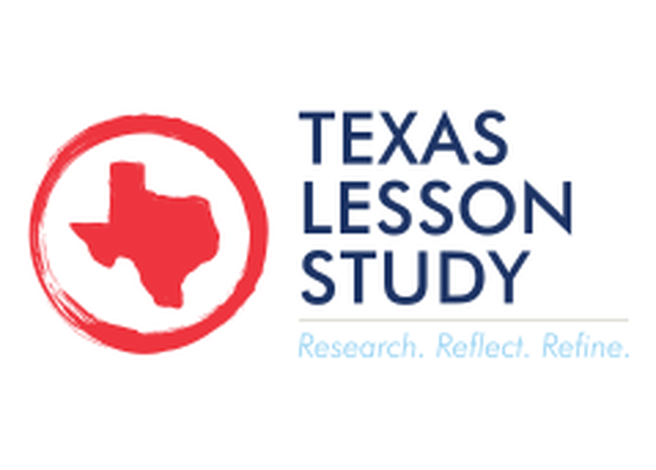 Texas Lesson Study: Teacher-driven Research+Design