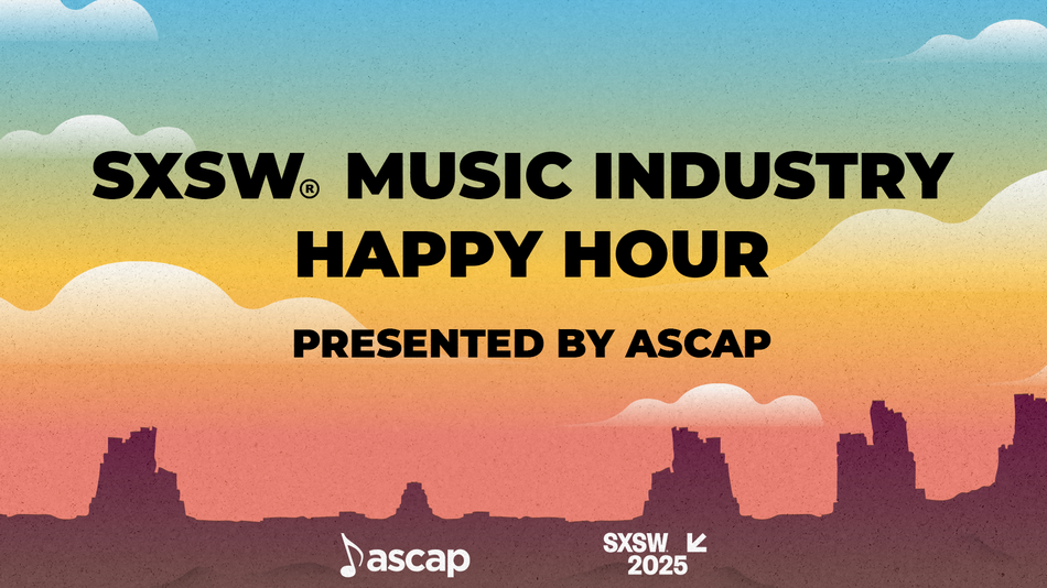 sxsw-2025-schedule-ascap-music-industry-happy-hour