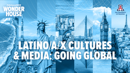 Latino/a/x Cultures and Media: Going Global