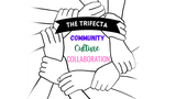 The Trifecta of Community, Culture, & Collaboration
