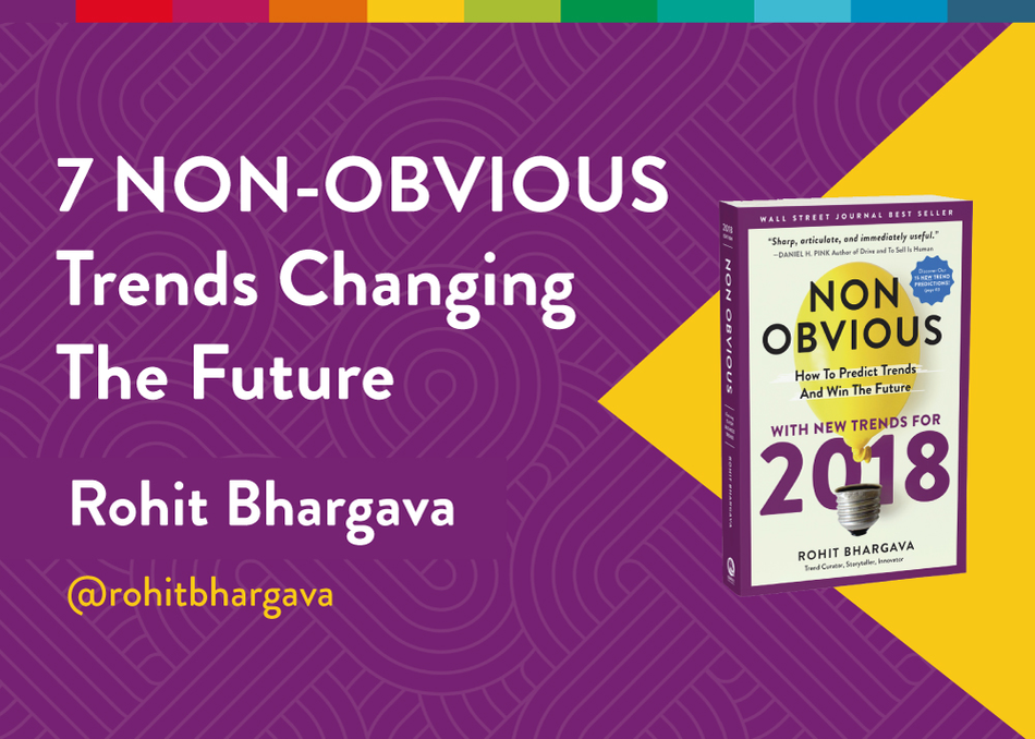 7 Non-Obvious Trends Changing The Future