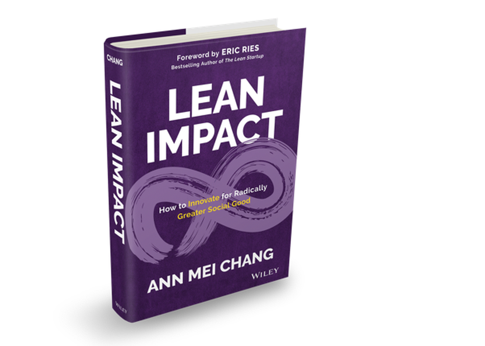 Lean Impact for Radically Greater Social Good