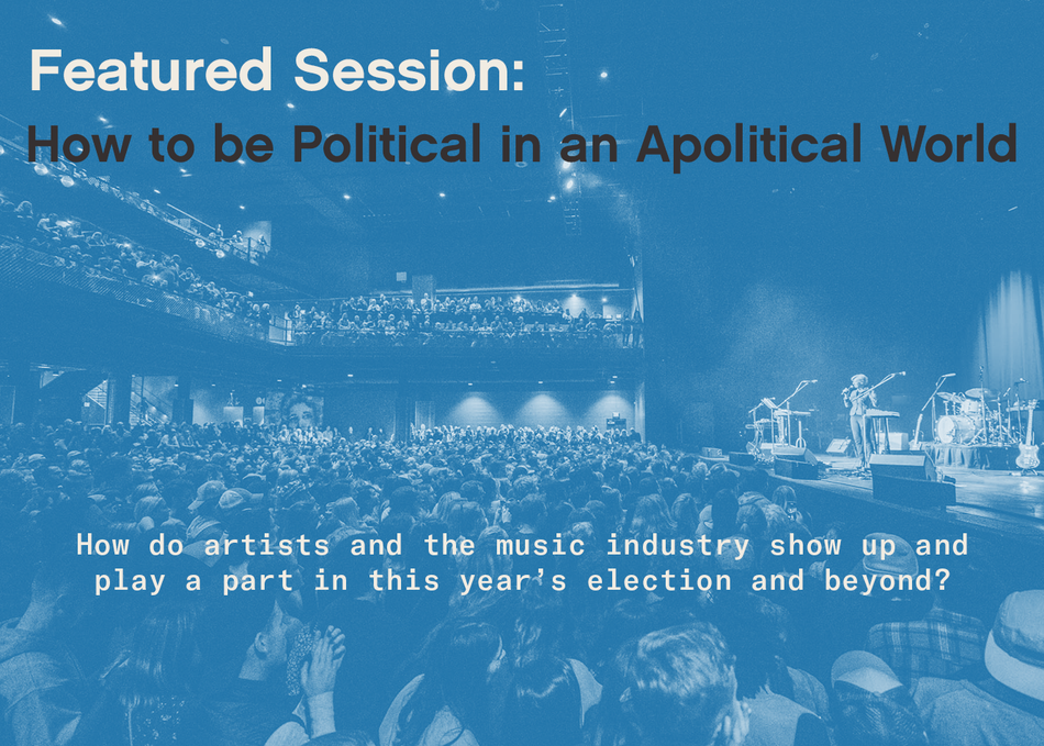 Featured Session: How to be Political in an Apolitical World