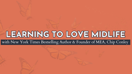 Learning to Love Midlife