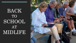 Back to School at Midlife