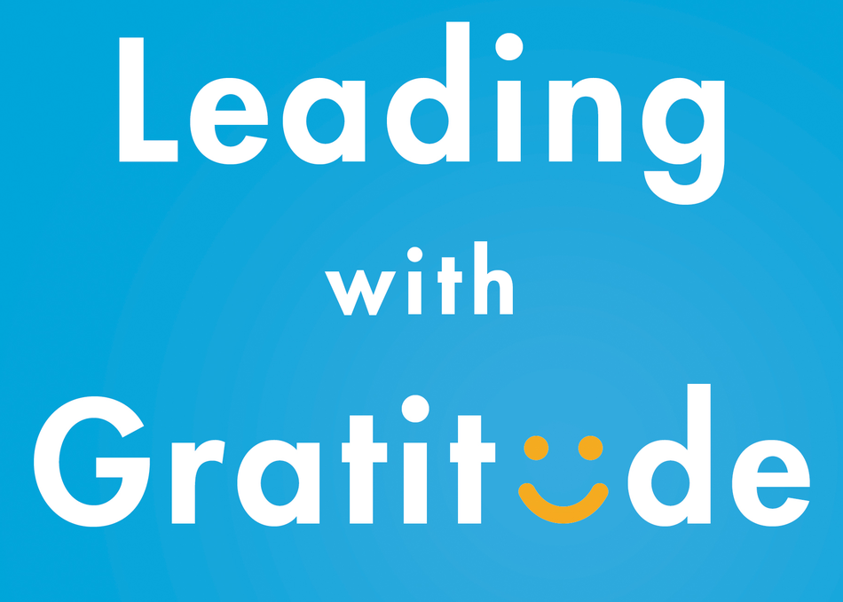 Leading with Gratitude: 8 Practices for Results