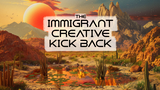 The Immigrant Creative Kick-Back Meet Up
