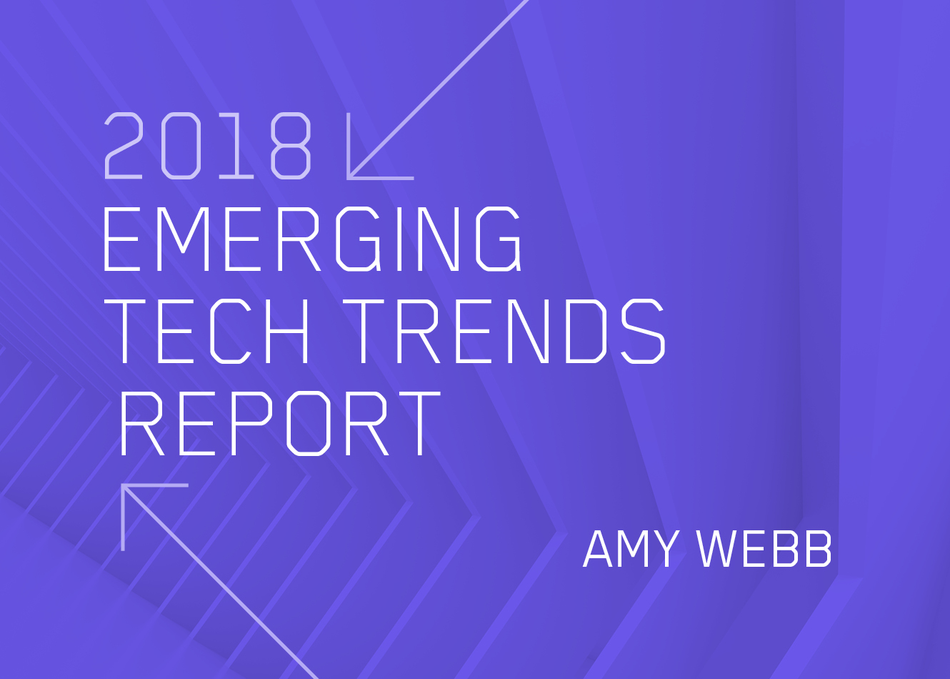 2018 Emerging Tech Trends Report