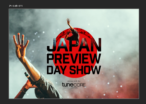 JAPAN PREVIEW DAY SHOW Powered by TuneCore Japan 