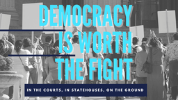 2023: Democracy Is Worth The Fight