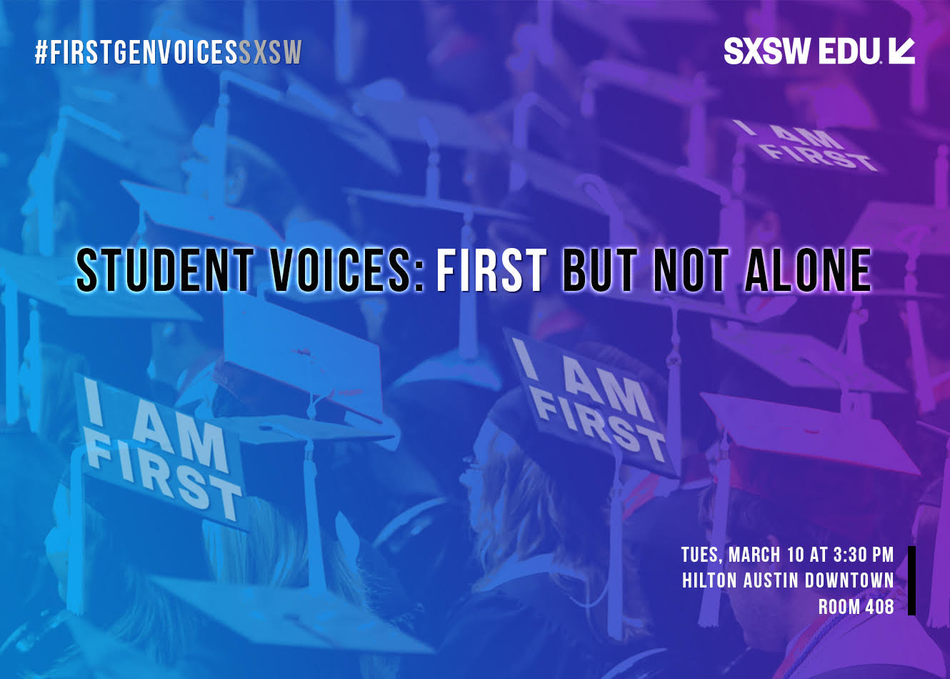 Student Voices: First, but Not Alone