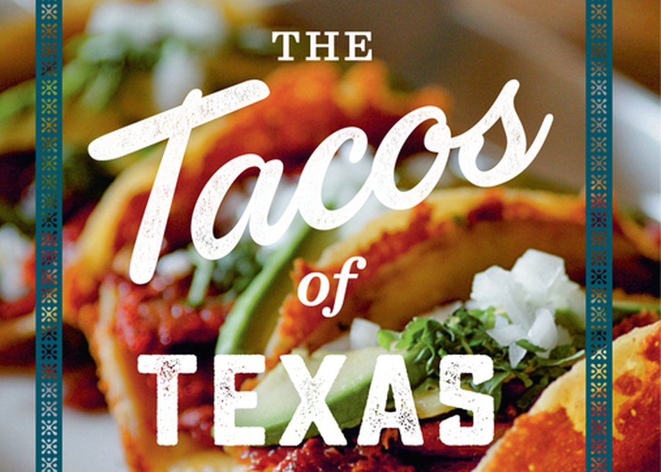 The Tacos of Texas