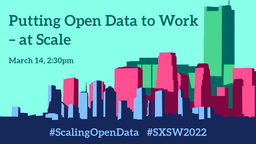 Putting Open Data to Work at Scale