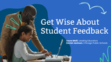 Get Wise About Student Feedback & Belonging
