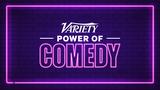Variety Power of Comedy