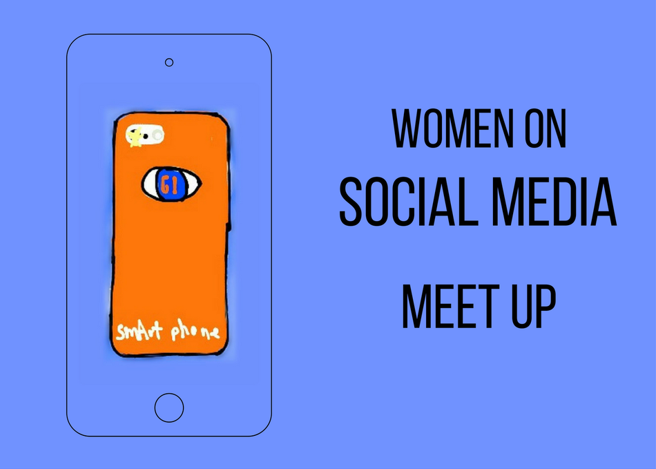 Women On Social Media Meet Up