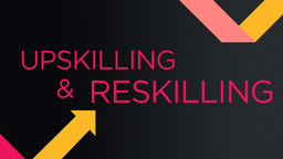 How to Create an Upskilling & Reskilling Ecosystem
