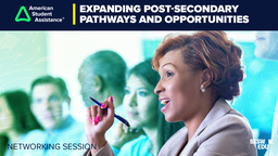 Expanding Post-Secondary Pathways & Opportunities