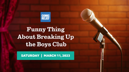 Funny Thing About Breaking Up The Boys Club