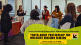 Youth-Adult Partnership for Inclusive Decision-Making