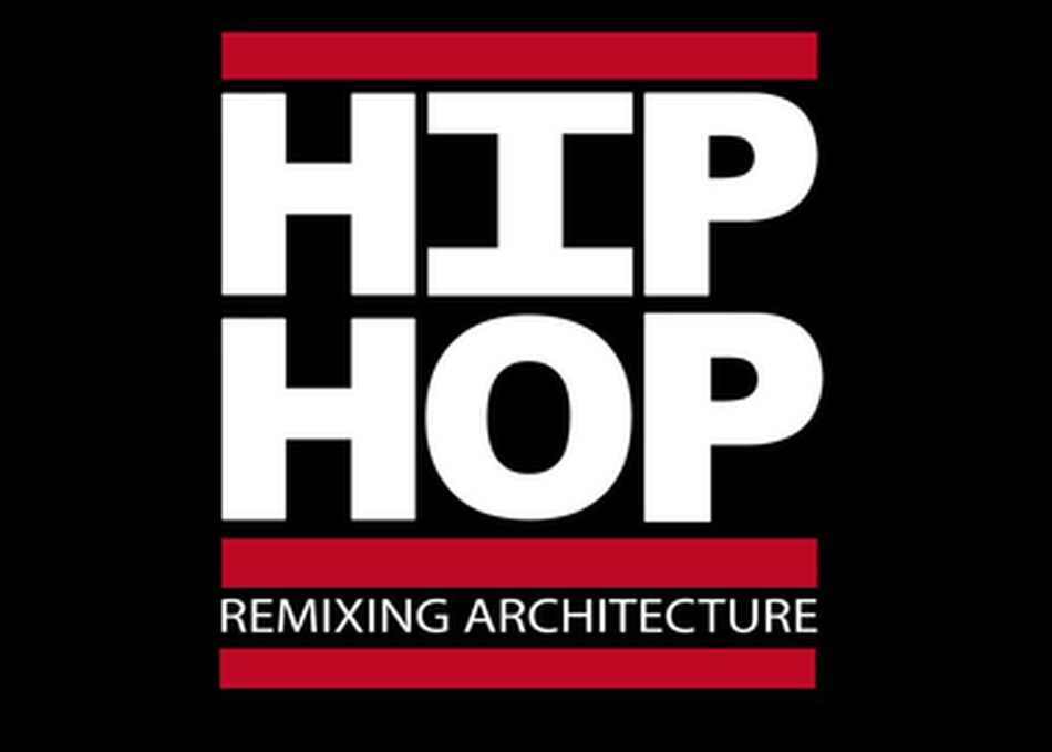Remixing Architecture with Hip Hop Culture