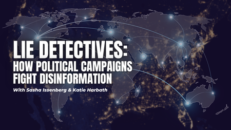 Lie Detectives: How Political Campaigns Fight Disinformation