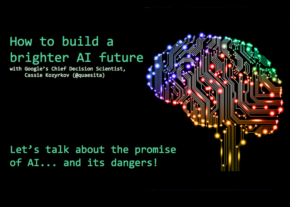 How to Build a Brighter AI Future