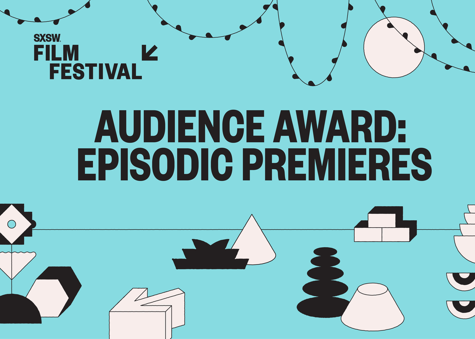 Audience Award: Episodic Premieres