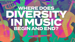 Where Does Diversity in Music Begin and End?