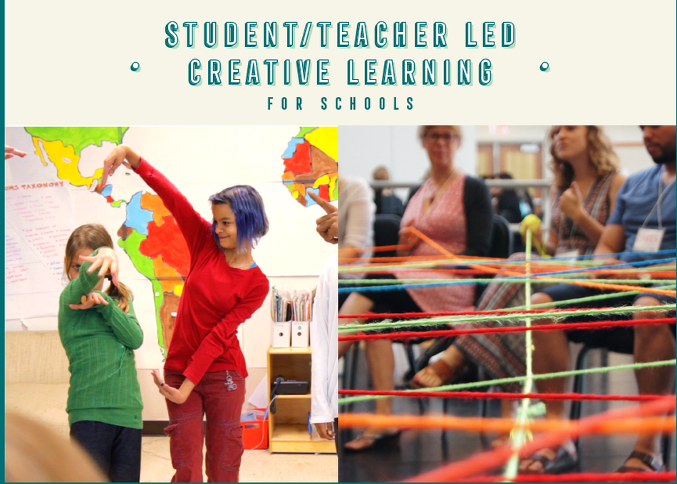Student/Teacher Led Creative Learning for Schools