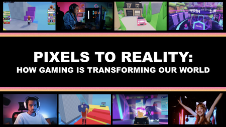 Pixels to Reality: How Gaming Is Transforming Our World